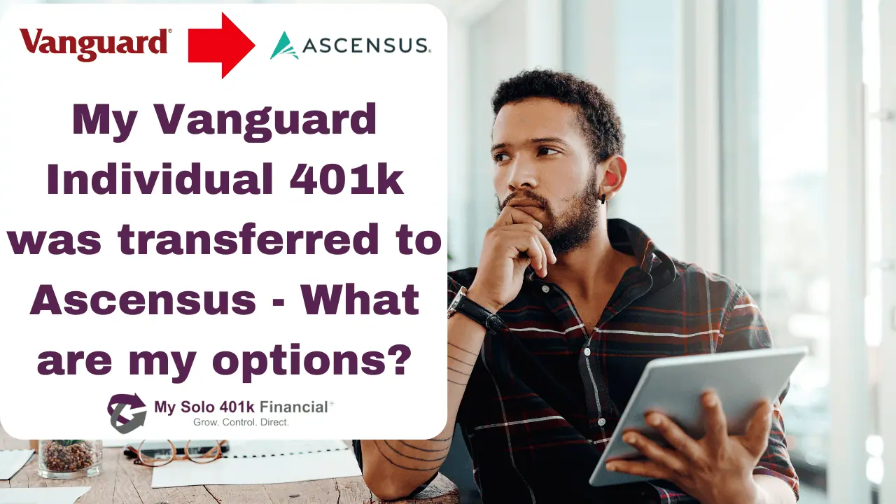 How to Transfer Your Solo 401(k) Away from Ascensus: Step-by-Step 